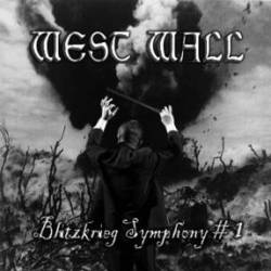 West Wall : Blitzkrieg Symphony No.1